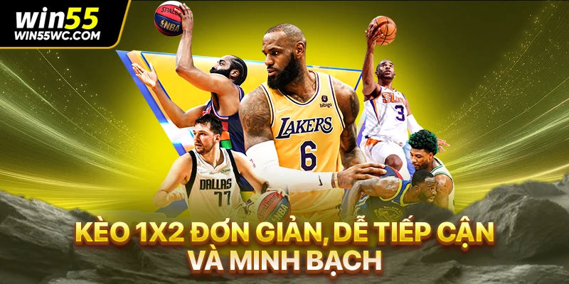 Kèo 1x2 đơn giản, dễ tiếp cận và minh bạch