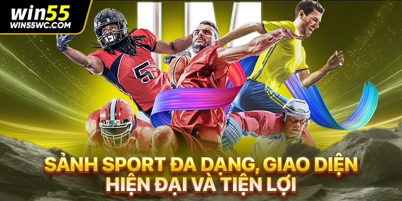 Sảnh sport đa dạng, giao diện hiện đại và tiện lợi
